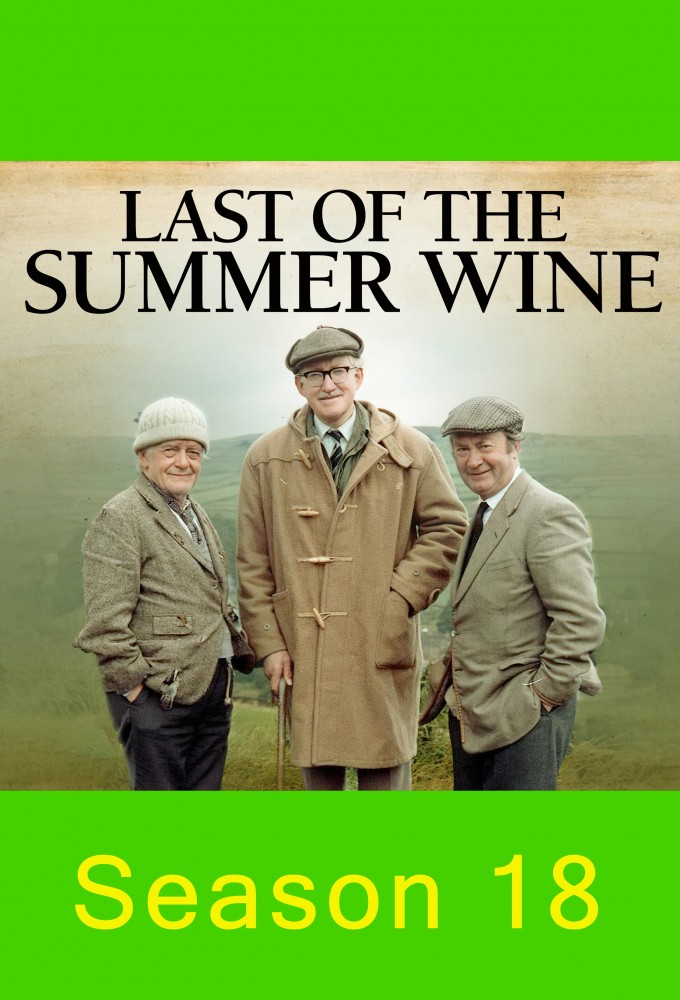 Last of the Summer Wine - Season 18 [152635] (A1775347094) [[Shows 2.0]] --Plex--